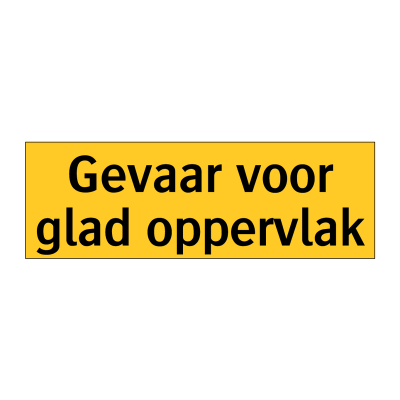 Gevaar voor glad oppervlak