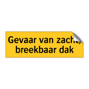 Gevaar van zacht, breekbaar dak
