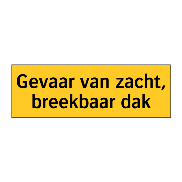 Gevaar van zacht, breekbaar dak