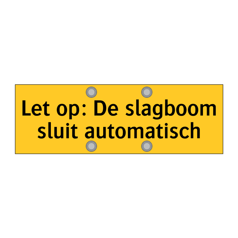 Let op: De slagboom sluit automatisch