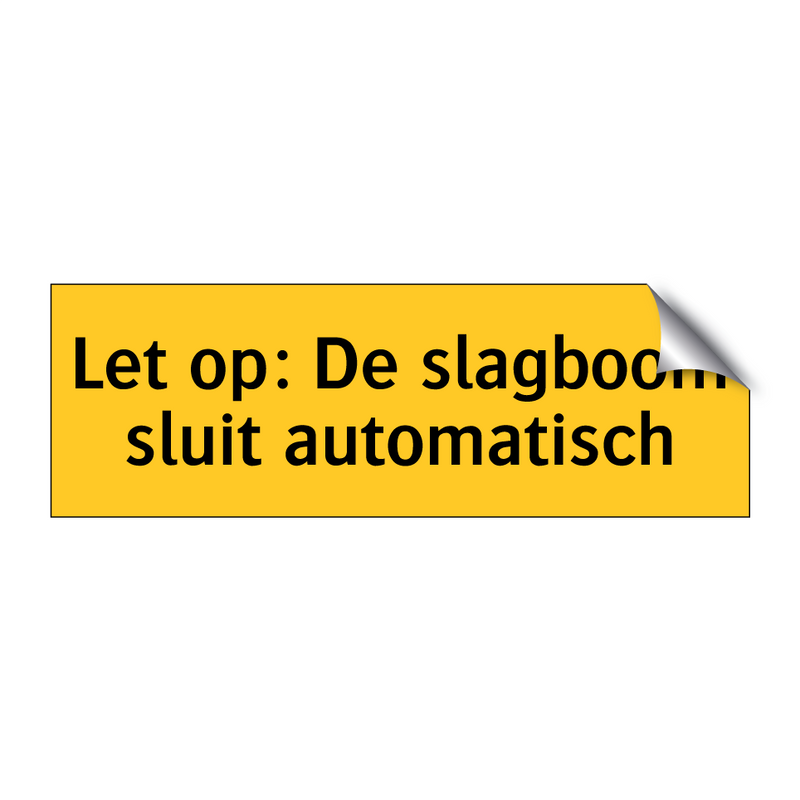 Let op: De slagboom sluit automatisch