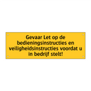 Gevaar Let op de bedieningsinstructies en /.../