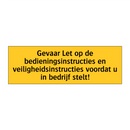 Gevaar Let op de bedieningsinstructies en /.../