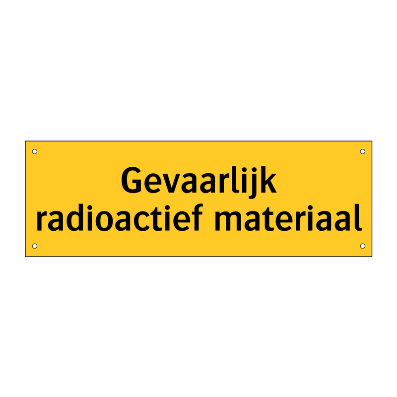 Gevaarlijk radioactief materiaal