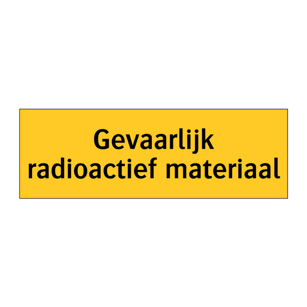 Gevaarlijk radioactief materiaal