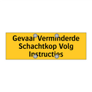 Gevaar Verminderde Schachtkop Volg Instructies