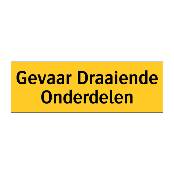 Gevaar Draaiende Onderdelen