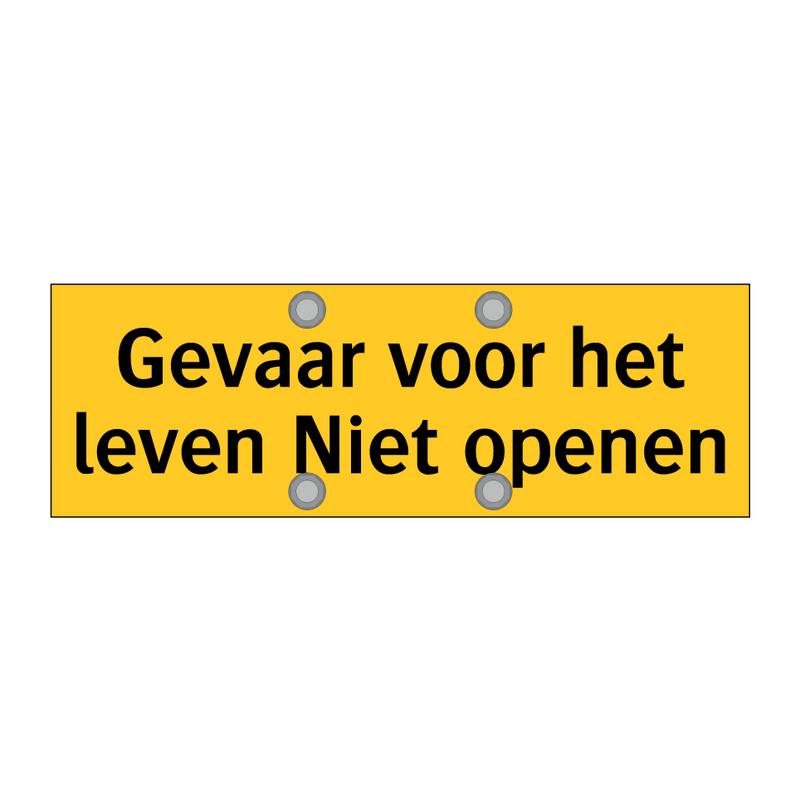 Gevaar voor het leven Niet openen
