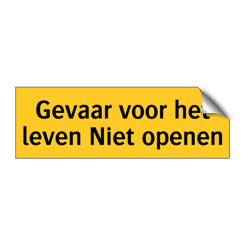 Gevaar voor het leven Niet openen