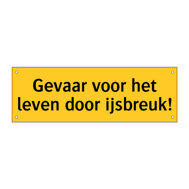 Gevaar voor het leven door ijsbreuk!