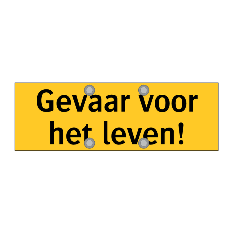 Gevaar voor het leven!