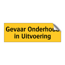 Gevaar Onderhoud in Uitvoering
