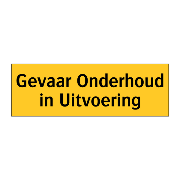 Gevaar Onderhoud in Uitvoering