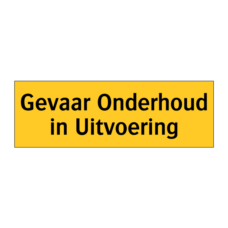 Gevaar Onderhoud in Uitvoering