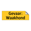 Gevaar: Waakhond