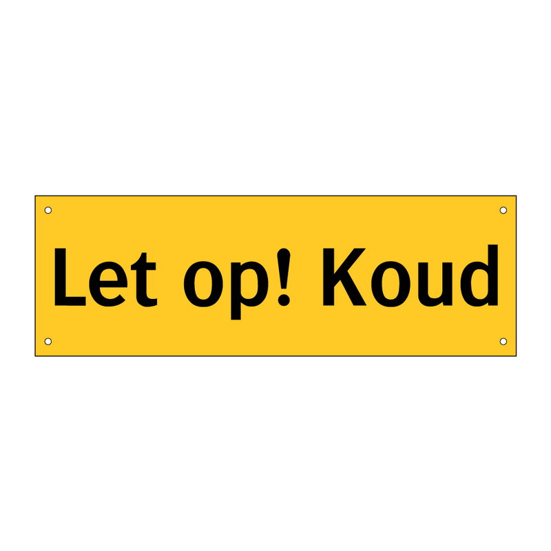 Let op! Koud