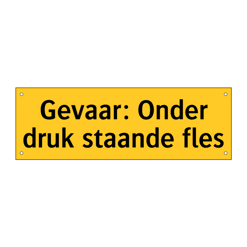 Gevaar: Onder druk staande fles