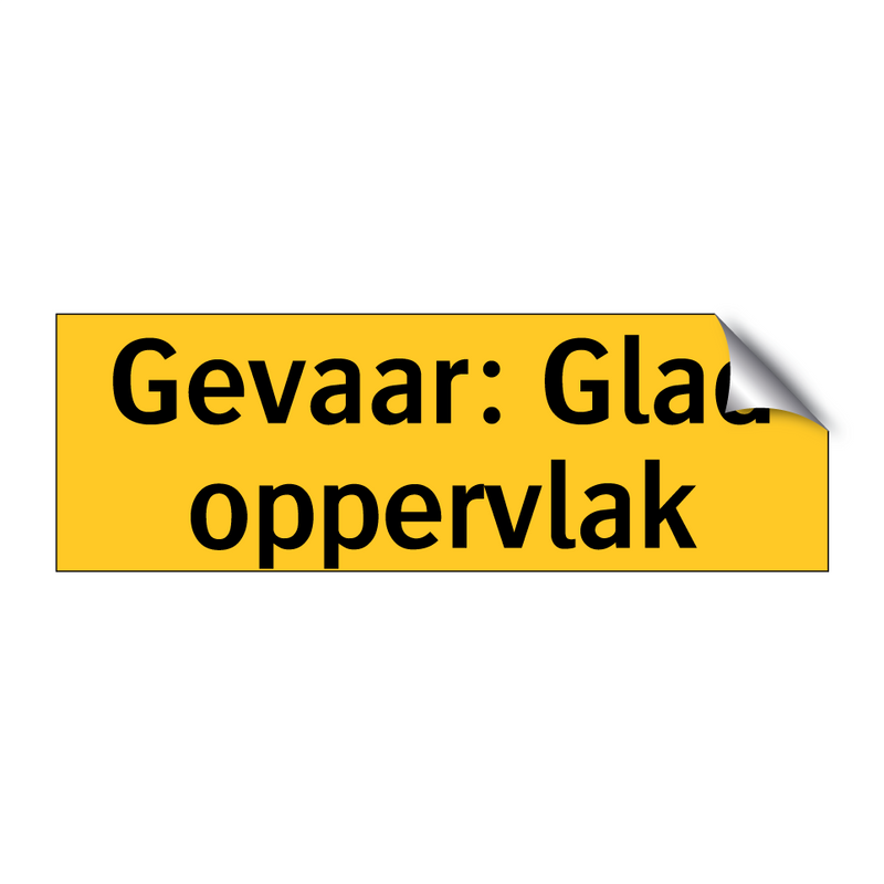 Gevaar: Glad oppervlak