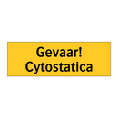 Gevaar! Cytostatica