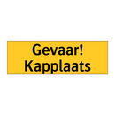 Gevaar! Kapplaats