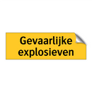 Gevaarlijke explosieven