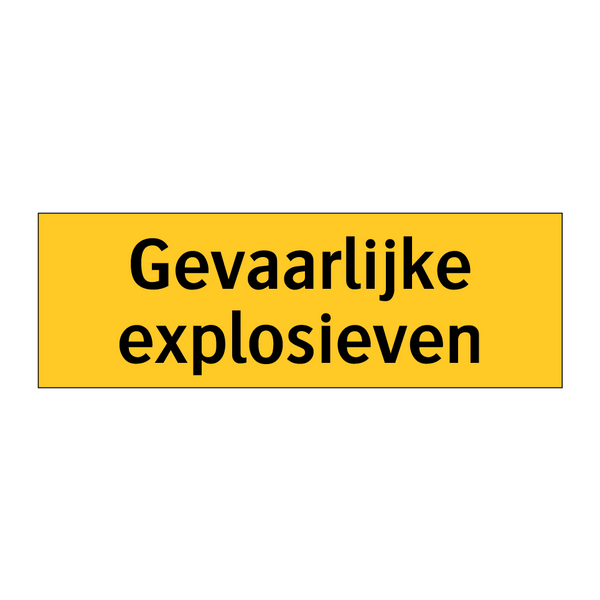 Gevaarlijke explosieven