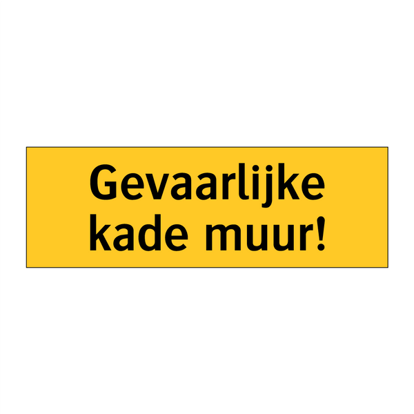 Gevaarlijke kade muur!
