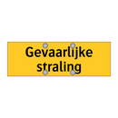 Gevaarlijke straling