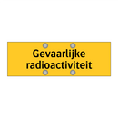 Gevaarlijke radioactiviteit