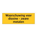 Waarschuwing voor dioxine - zware metalen