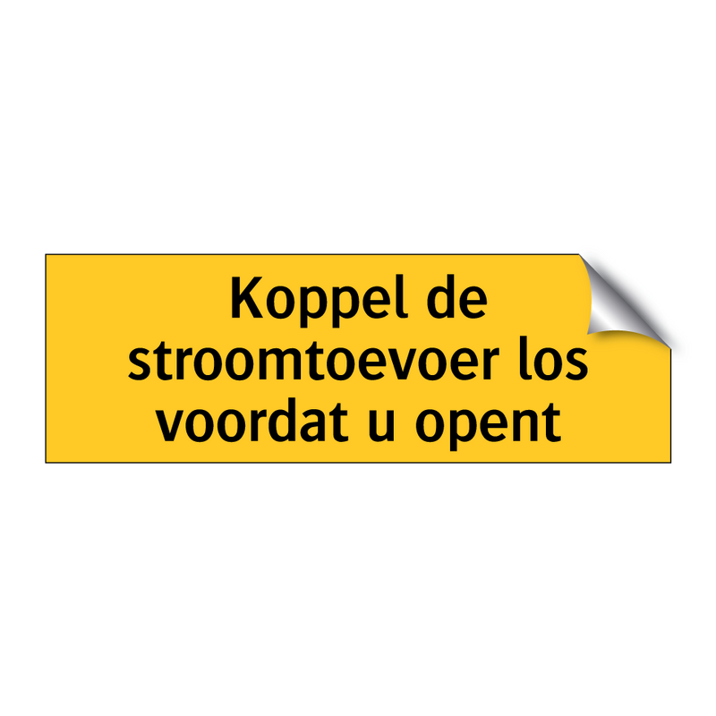 Koppel de stroomtoevoer los voordat u opent
