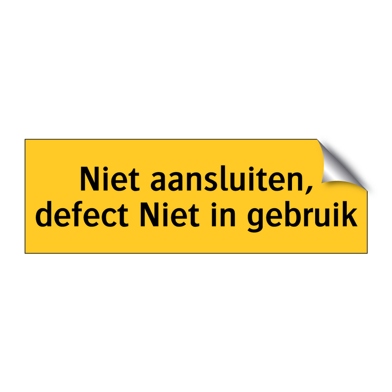 Niet aansluiten, defect Niet in gebruik