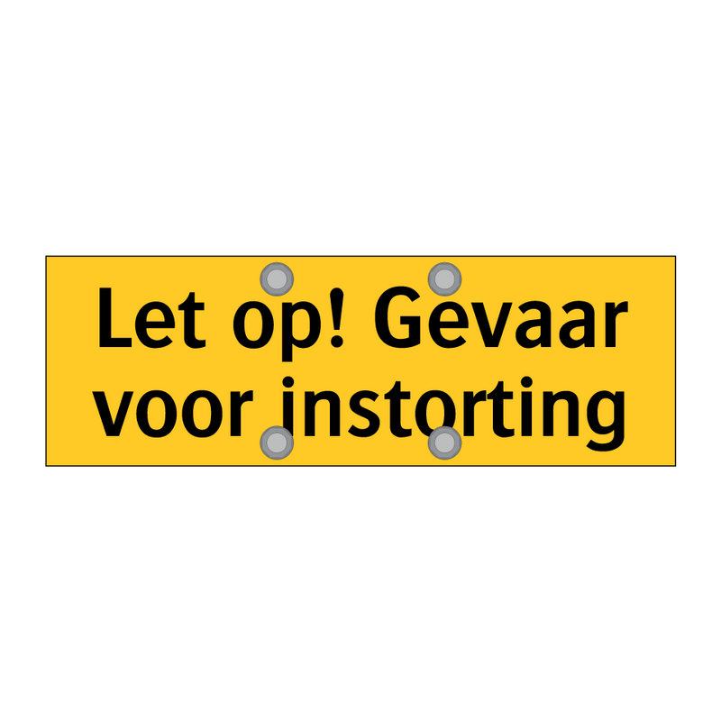 Let op! Gevaar voor instorting