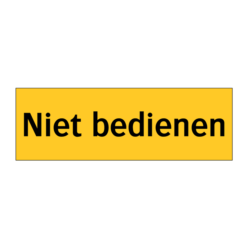 Niet bedienen