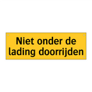 Niet onder de lading doorrijden