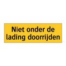 Niet onder de lading doorrijden