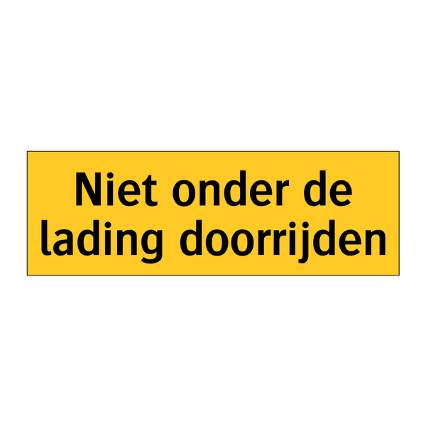 Niet onder de lading doorrijden