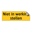 Niet in werking stellen