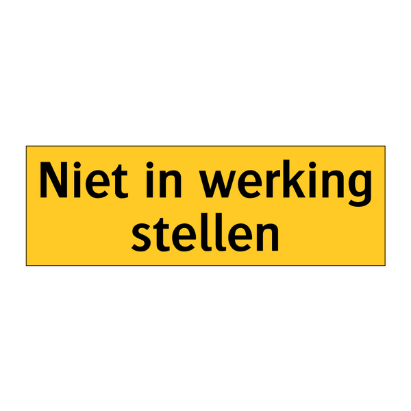 Niet in werking stellen