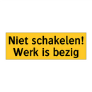 Niet schakelen! Werk is bezig