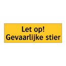 Let op! Gevaarlijke stier