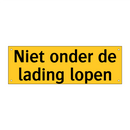 Niet onder de lading lopen