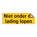 Niet onder de lading lopen