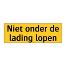 Niet onder de lading lopen