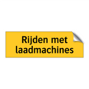 Rijden met laadmachines