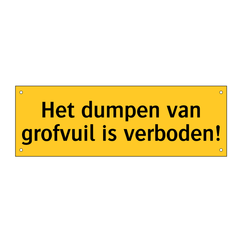 Het dumpen van grofvuil is verboden!
