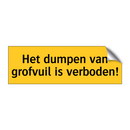 Het dumpen van grofvuil is verboden!
