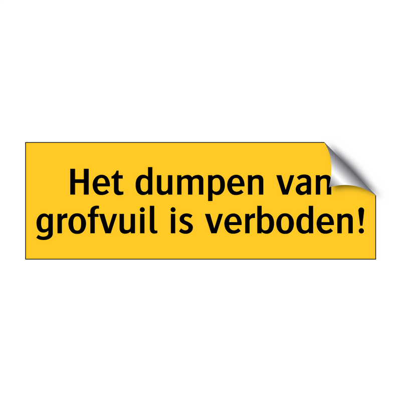 Het dumpen van grofvuil is verboden!