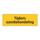 Tijdens ozonbehandeling