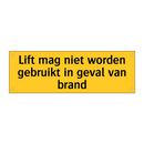 Lift mag niet worden gebruikt in geval van brand